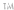 ™
